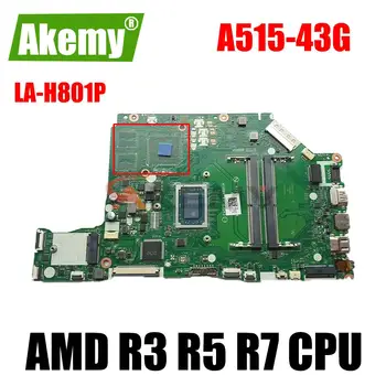 Doske Pre Aspire A515-43 G A515-43 Notebook Doske doske EH5LP LA-H801P doska S AMD R3 R5 R7 CPU DDR4